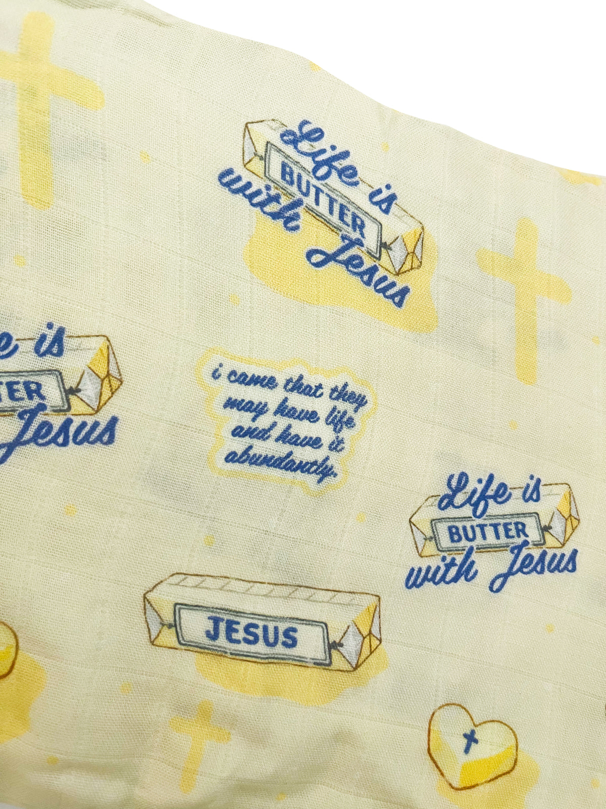Life is Butter with Jesus Swaddle Blanket