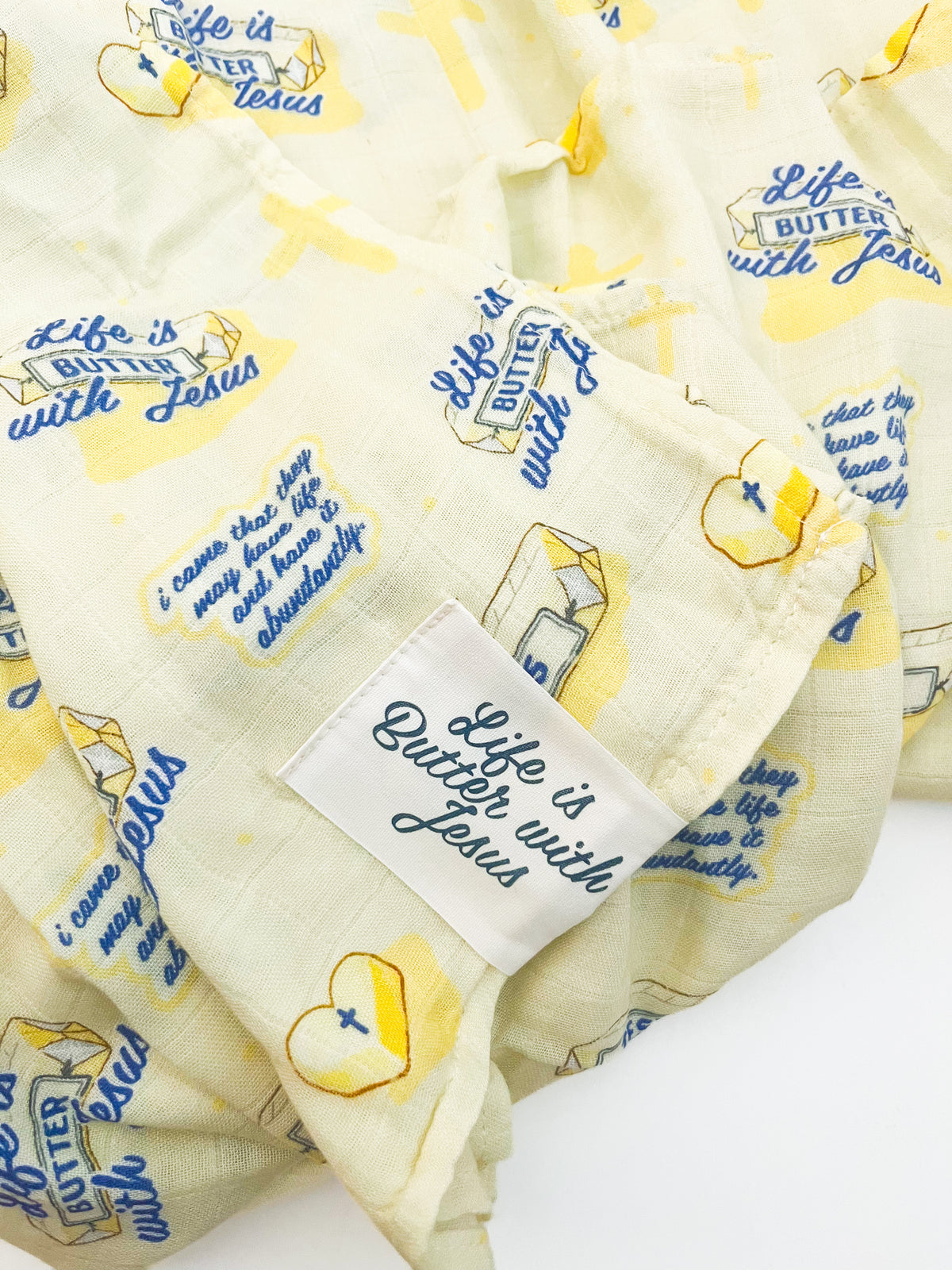 Life is Butter with Jesus Swaddle Blanket