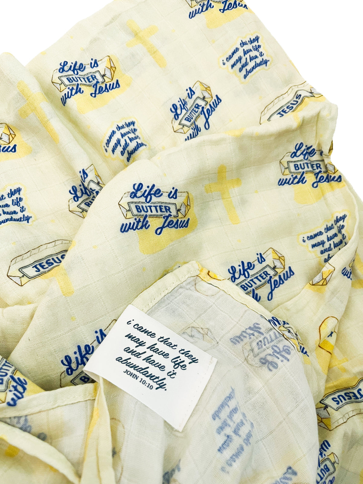 Life is Butter with Jesus Swaddle Blanket