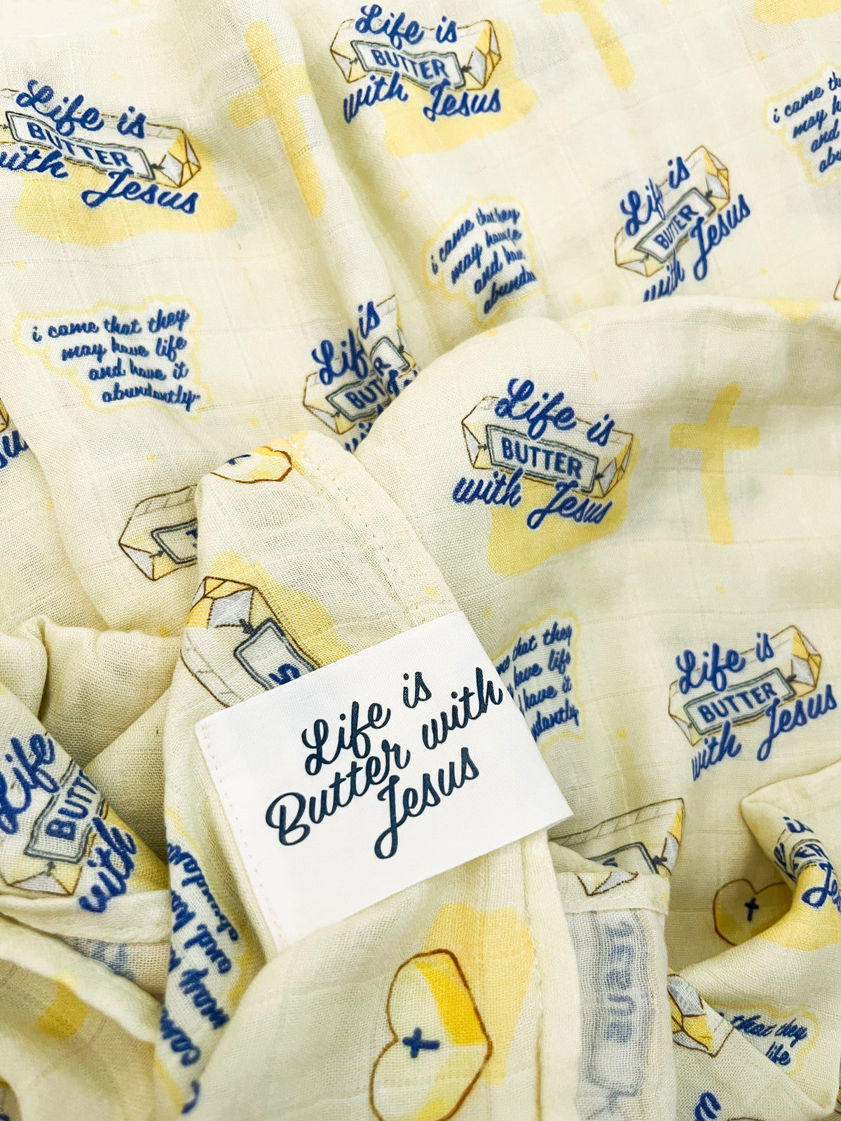 Life is Butter with Jesus Swaddle Blanket