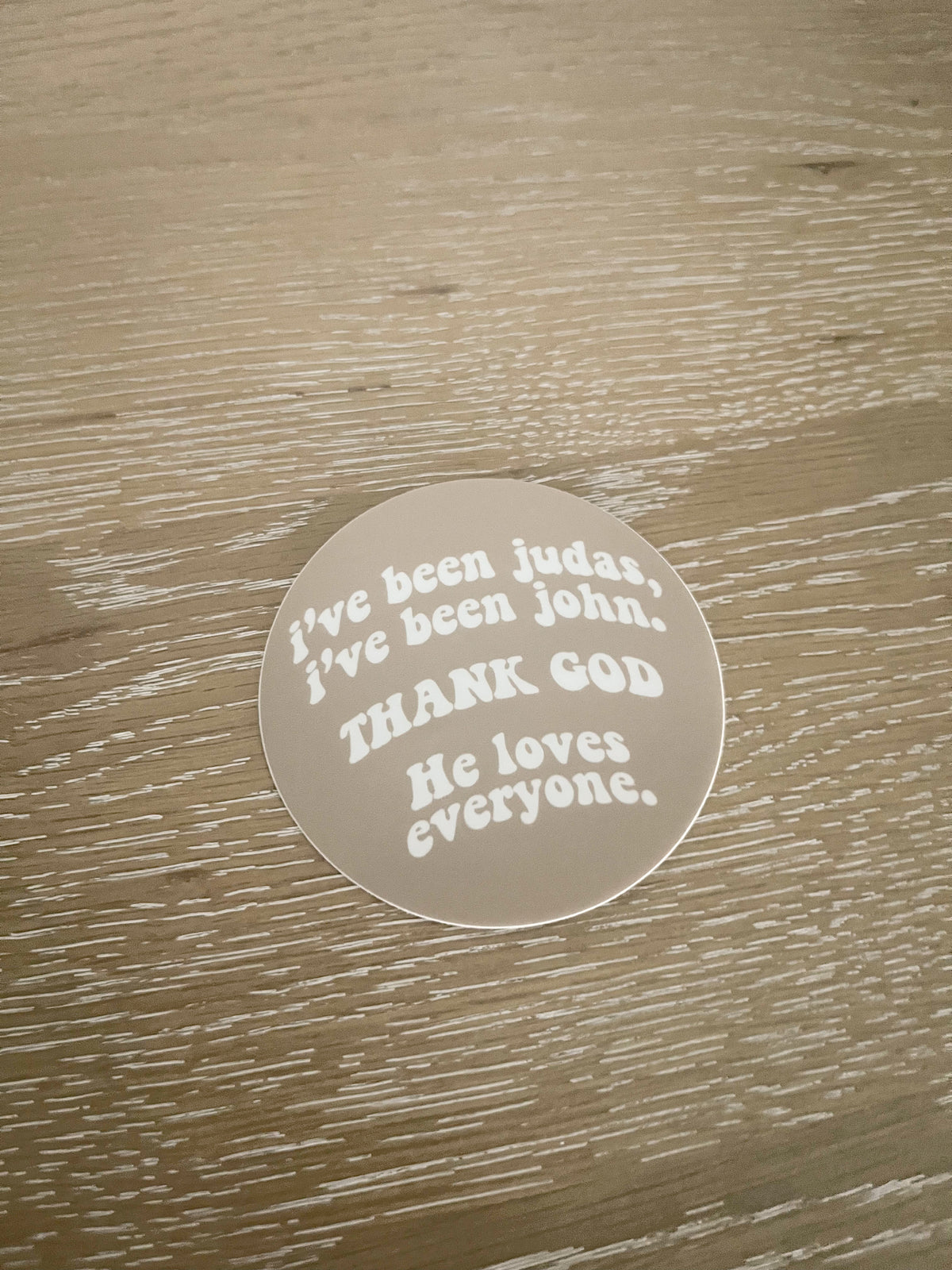 Thank God He Loves Everyone Sticker