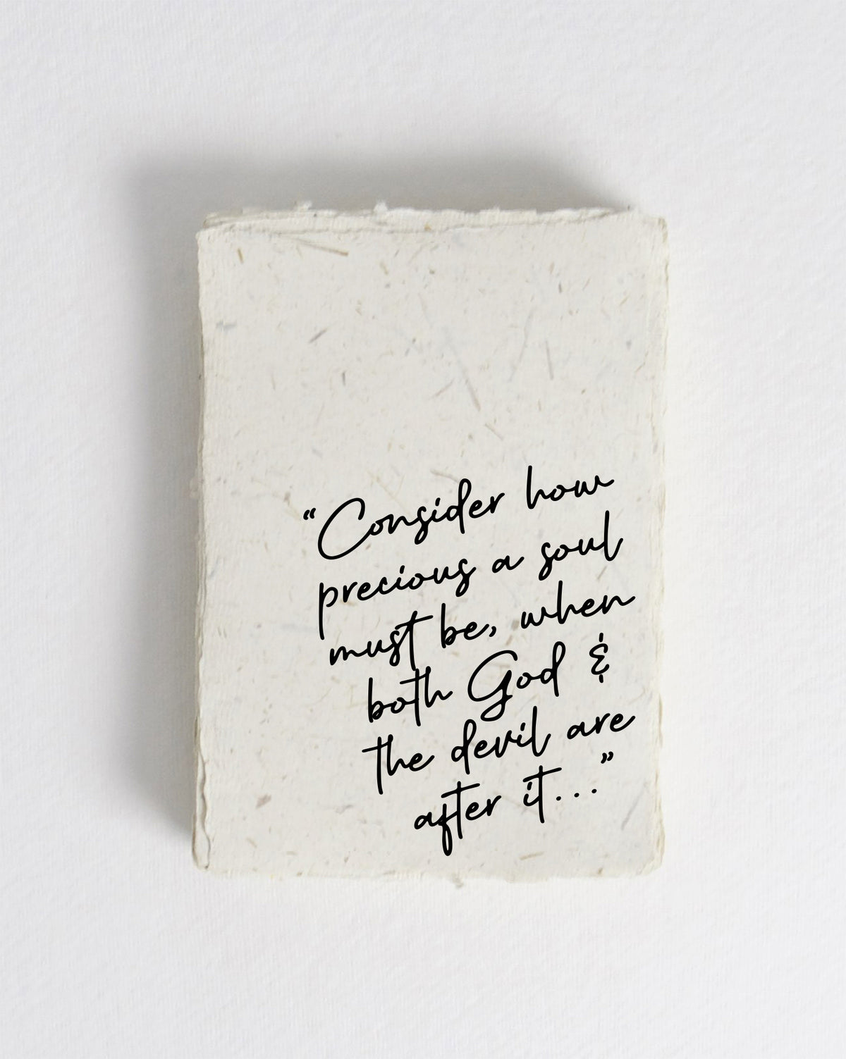 Consider How Precious A Soul Must Be Cotton Print