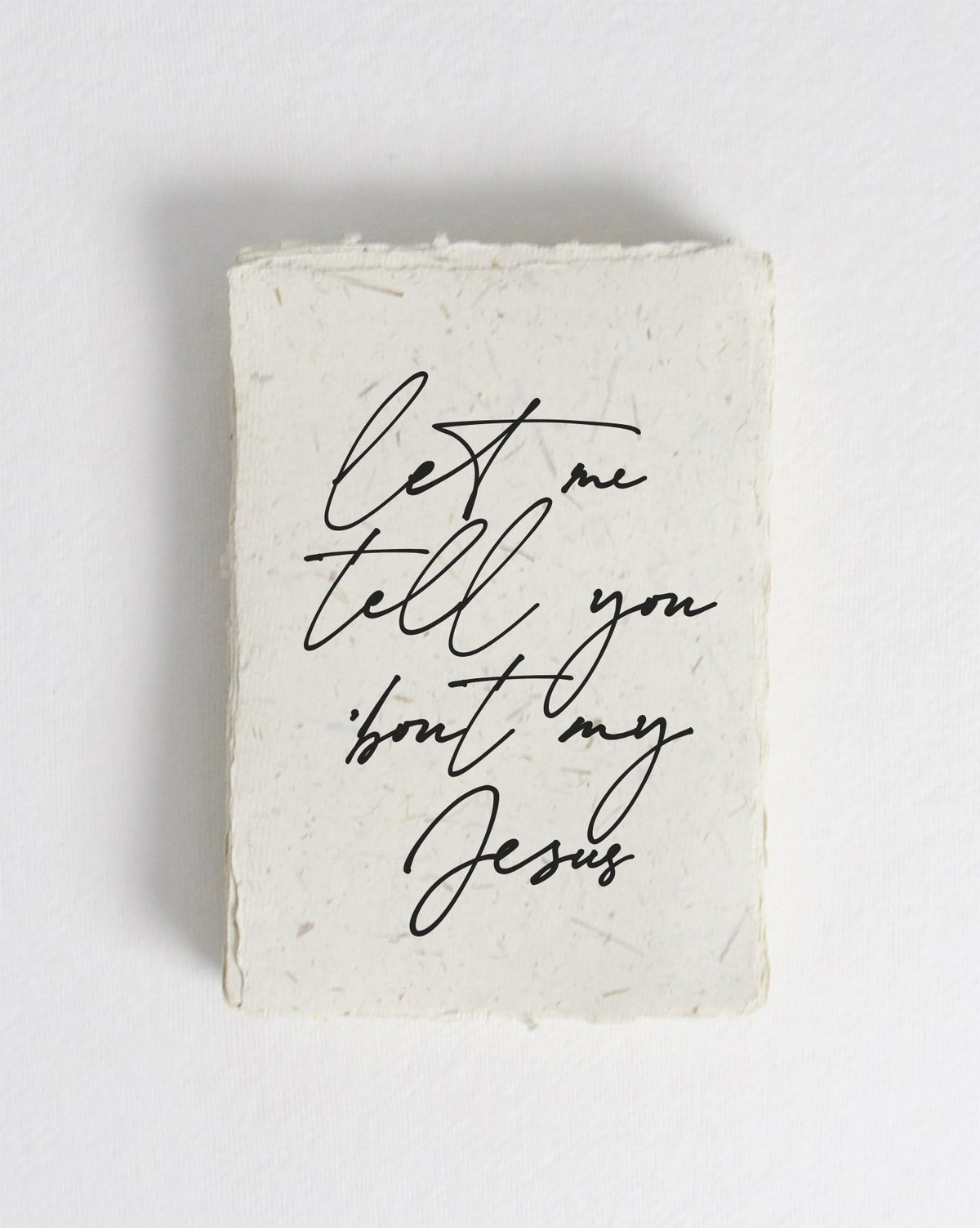 Let Me Tell You 'Bout My Jesus Cotton Print